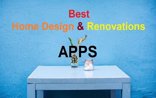 Best Home Design and Renovations Apps