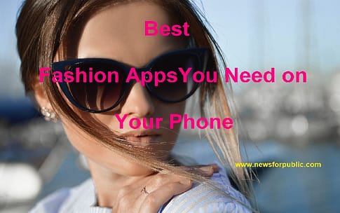 Best Fashion Apps You Need on Your Phone