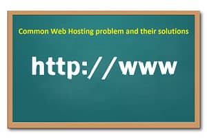 Best web hosting problems and its solutions